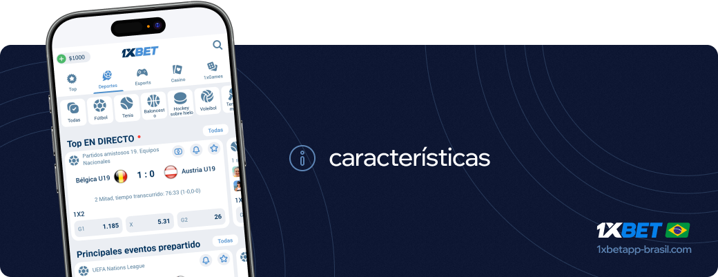 caracteristicas 1xbet apk Brasil